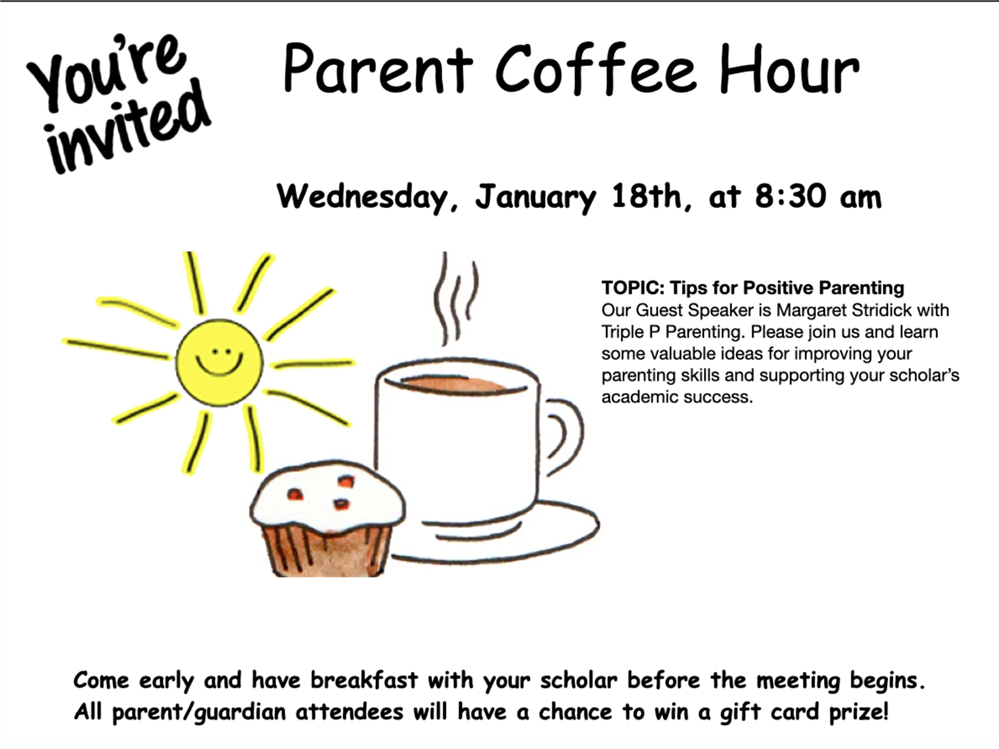  Parent Coffee Hour for January information